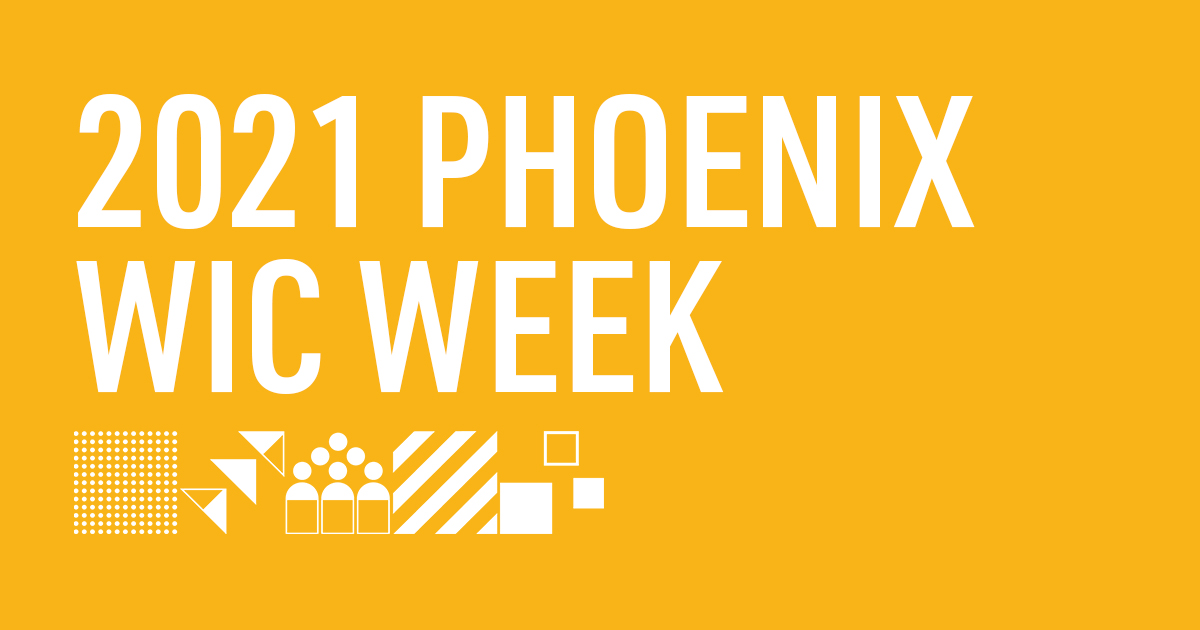 2021 Phoenix WIC Week